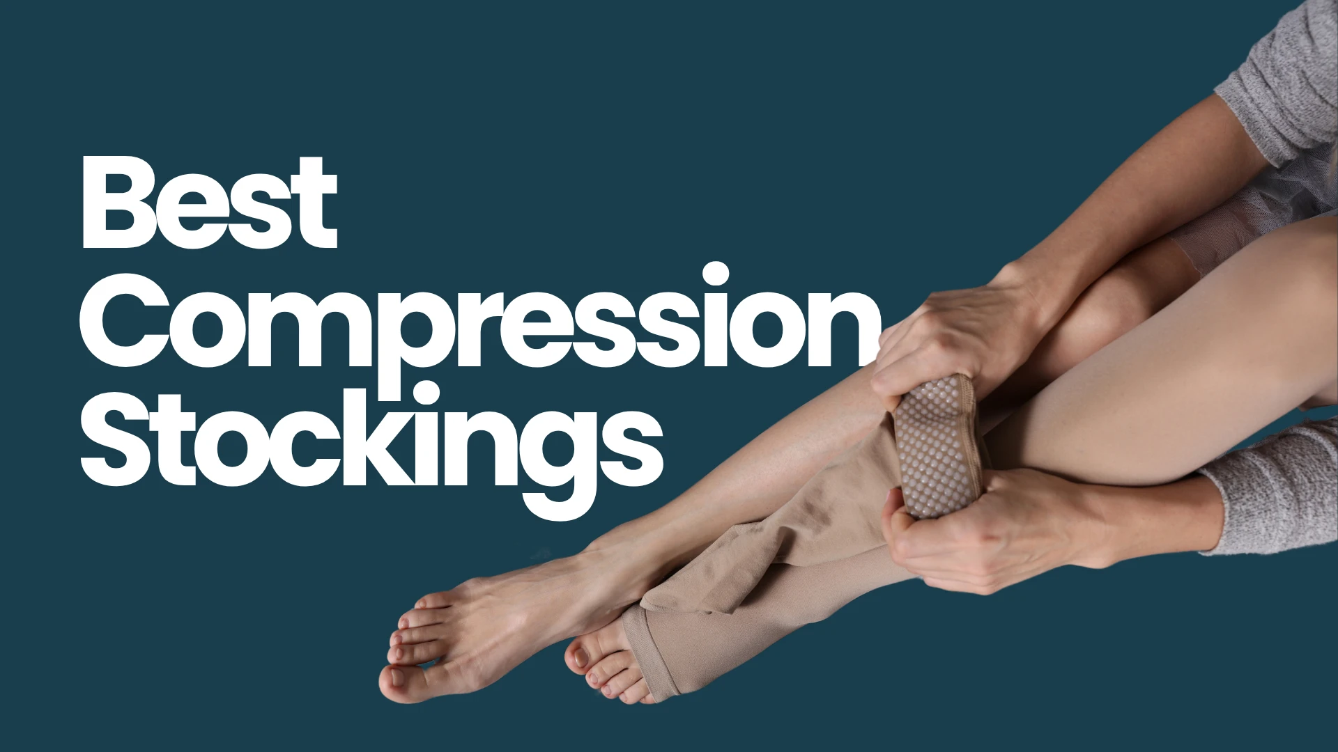Best Compression Stockings for Varicose Veins